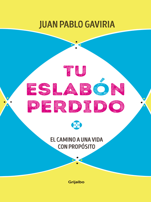 Title details for Tu eslabón perdido by Juan Pablo Gaviria - Available